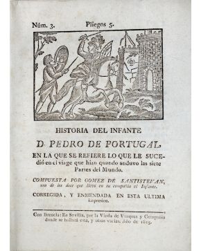 3061-61.- Historia del Infante D. Pedro de Portugal. en la que se refiere lo que le sucedió en el VIAGE que hizo quando anduvo las siete Partes del Mundo. 