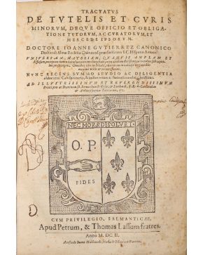 3047-(DERECHO / SALAMANCA). GUTIERREZ. Doctor Ioanne.- Tractatus de Tutelis et Curis Minorum. Salmanticae. Apud Petrum. & Thomas Lassum fratres. 1602. A co