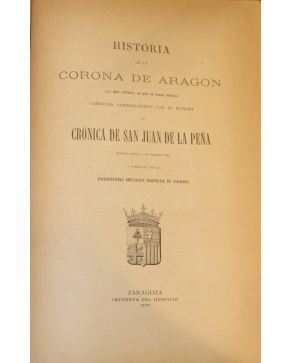3037-Historia de la Corona de Aragon (la mas antigua de que se tiene noticia) conocida generalmente con el nombre de Crónica de San Juan de la Peña. Zarago