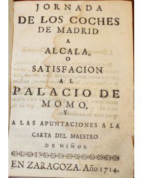 3075-(Luis de Salazar y Castro)..- Jornada de los coches de Madrid a Alcala o satisfacion al Palacio de Momo y a las apuntaciones a la carta del Maestro de